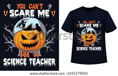 Amazing Halloween t-shirt Design You Can't Scare Me I'm A Science Teacher Stok fotoğraf © 