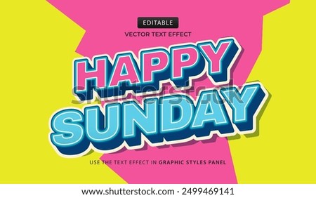 Design text effect, happy sunday 3d text concept vector illustration