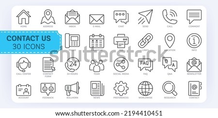 30 Professional Contact Outline Icons. Set of thin line icons of contact and support services. Easy to edit and customize.