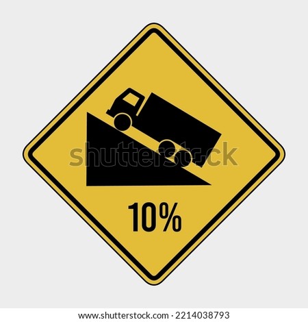 Warning Rise Up Square Hill Steep Shaped Climb (10%) Traffic Road Sign, Vector Illustration