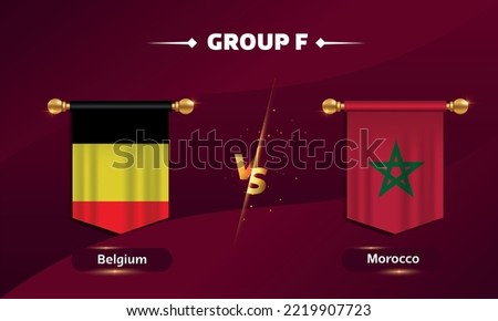 flag Belgium, flag Morocco, match versus group f on red background. vector illustration