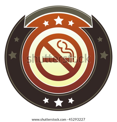 Nonsmoking or no smoking icon on round red and brown imperial vector button with star accents