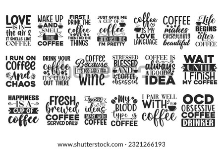 Funny Coffee Quotes Bundle, Funny Coffee Quotes Bundle Of 20 svg Files for Cutting Machines Cameo Cricut, Funny Coffee Quotes, Hand drawn typography quote bundle,
