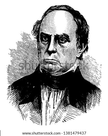 Daniel Webster, 1782-1852, he was an American politician, the United States house of representative and senator from Massachusetts, vintage line drawing or engraving illustration