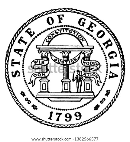The Seal of the State of Georgia, 1799, seal has an arch with three coloumns, with banners which read Wisdom, Justice and Moderation and a soldier with sword, and below 1799 mentioned, vintage