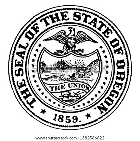 The Great Seal of the State of Oregon, this circle shape seal has eagle on top of shield, shield has ships, sea, an elk, covered wagon, plow, sheaf and pickaxe, THE UNION is written on seal, vintage