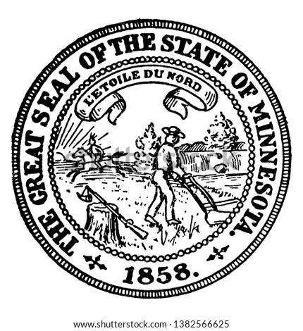 The Great seal of state of Minnesota, this circle shape  seal has an American riding horse with spear, farmer plowing, sunrays, with motto 'L'etoile du nord'  in the middle, vintage line drawing