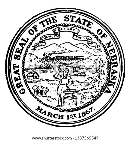 The Great Seal of the State of Nebraska, 1867. this seal has a steamboat on River, a train, a cabin, and a blacksmith, The banner holds the state motto Equality Before the Law, vintage line drawing