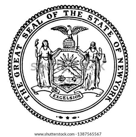 The Great Seal of the State of New York, this circle shape seal has two female figures holding shield, one female is blindfolded holding balance scale in hand, eagle holding world globe on top of seal