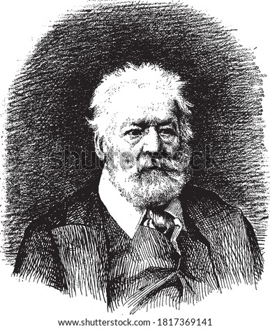 Victor Hugo, From the Dictionary of Word and Things, 1888.
