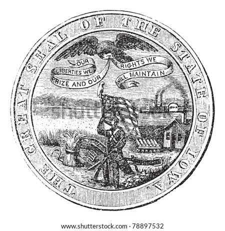 Great Seal of the State of Iowa, USA, vintage engraving. Old engraved illustration of Great Seal of the State of Iowa isolated on a white background. Trousset encyclopedia (1886 - 1891)