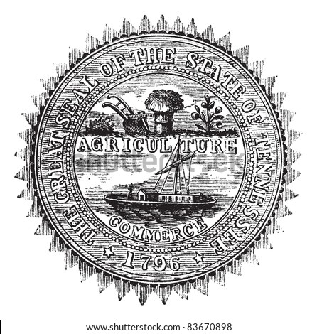 Seal of the State of Tennessee, vintage engraved illustration. Seal of the State of Tennessee isolated on white. Trousset encyclopedia (1886 - 1891).