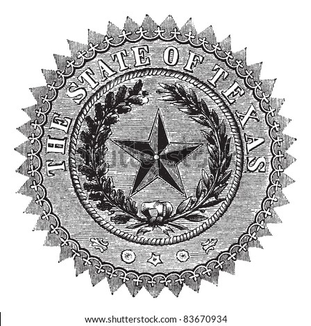 Seal of the State of Texas, vintage engraved illustration. Seal of the State of Texas isolated on white. Trousset encyclopedia (1886 - 1891).