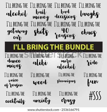 I'll Bring The Bundle, Bad Decisions, Typography T shirt Design, Motivational Quotes, Vector Illustration, Graphic Template, Print on Demand, Vintage Ready For Print Bridal Gift