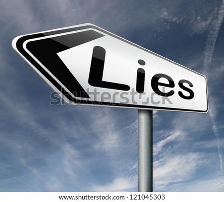 Lies Breaking Promise Break Promises Cheating And Deception Road Sign ...