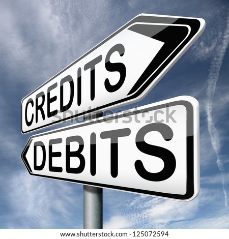 credits or debits financial transaction and bookkeeping for current account debit or credit cards