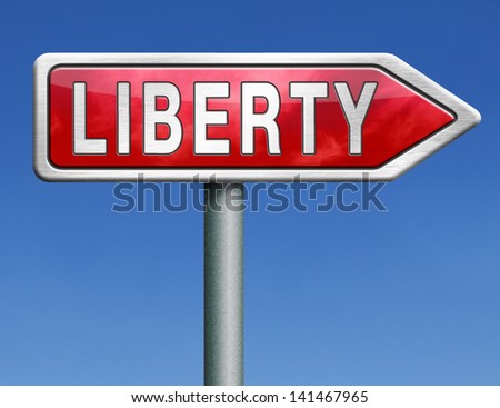 liberty freedom democracy and human rights free of speech red road sign arrow
