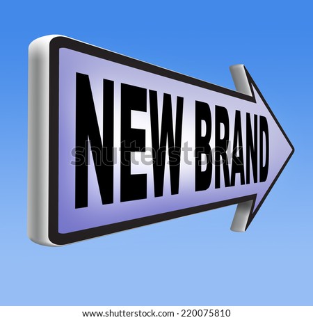 new brand or label product promotion and marketing sign