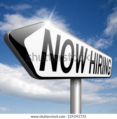 hiring now job opening or offer search for jobs vacancy help wanted