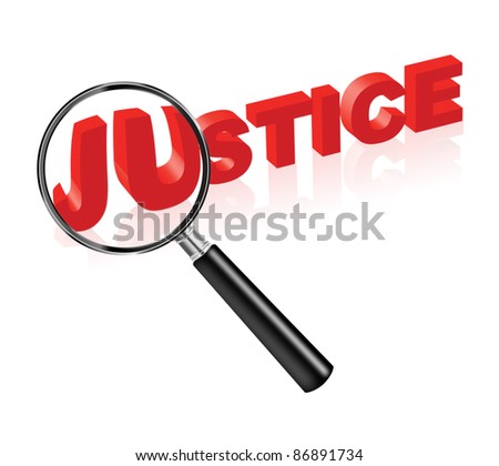 justice solve crime search law and order red text and magnify glass morality ethics truth and harmony