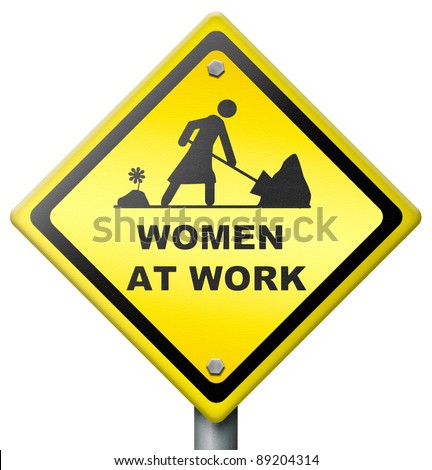 Women At Work, Yellow Diamond Sign Warning Female Working, Busy And ...