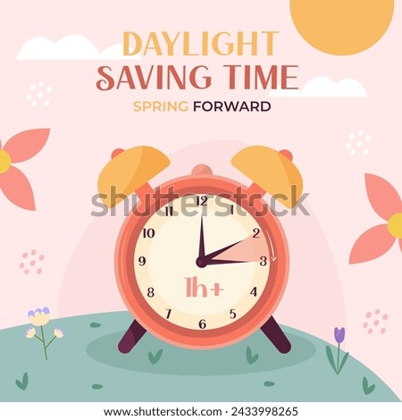 Spring forward 1h. Daylight saving time. Summer time floral decorative background, banner, card, cover. Clock set one hour ahead. Vector illustration.