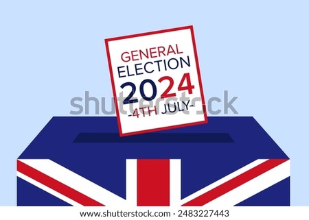 General election UK 2024, July 4th. Vote box with flag, voting paper going into box. Vector illustration