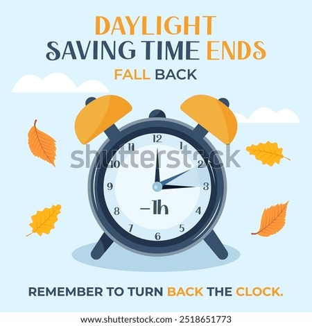 Daylight saving time ends. Fall back one hour. Remember to turn back the clock. Morning clock turning an hour back. Vector illustration with leaves, clouds, text and a background.