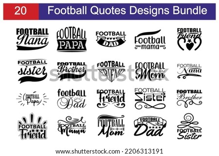 football Quotes SVG Cut Files Designs Bundle. football quotes SVG cut files, football  quotes t shirt designs, Saying about football .