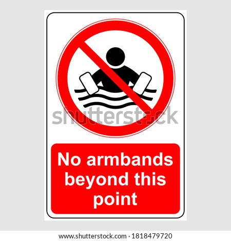 Water Safety Signs - No Armbands Beyond This Point. Prohibition sign: No Armbands Beyond This Point.  ストックフォト © 