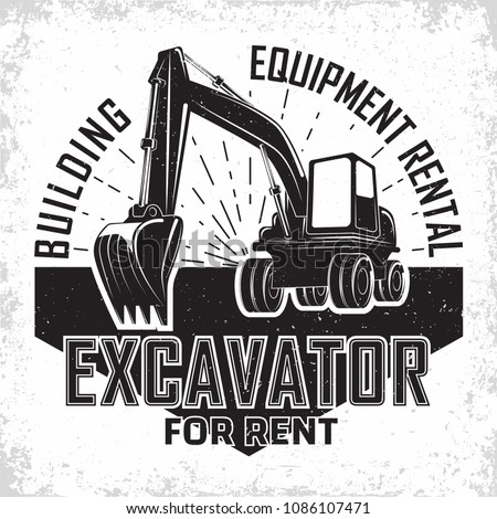 Excavation work logo design, emblem of excavator or building machine rental organisation print stamps, constructing equipment, Heavy excavator machine with shovel typographyv emblem, Vector