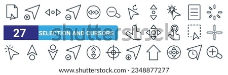 set of 27 outline web selection and cursors icons such as page, delete, scroll, scroll, move, cursor, add, zoom in vector thin line icons for web design, mobile app.