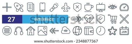 set of 27 outline web interface icons such as plus, rocket, document, coffee, heart, headphone, globe, calendar vector thin line icons for web design, mobile app.