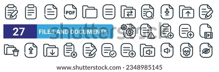 set of 27 outline web files and documents icons such as edit document, document, file, search document, warning, upload file, add encripted file vector thin line icons for web design, mobile app.