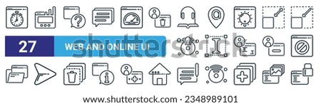 set of 27 outline web web and online ui icons such as time,  , question, email address, text editor, send, edit comment, lock vector thin line icons for web design, mobile app.