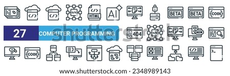 set of 27 outline web computer programming icons such as windows, cloud coding, cloud coding, server, block, coding, server, terminal vector thin line icons for web design, mobile app.
