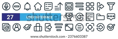 set of 27 outline web user interface icons such as voice recording, minus button, bell, right margin, left arrow, user, full screen, tick vector thin line icons for web design, mobile app.