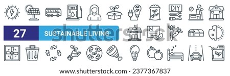 set of 27 outline web sustainable living icons such as energy, solar panel, public transport, camping tent, natural product, garbage, bulb, eco fuel vector thin line icons for web design, mobile