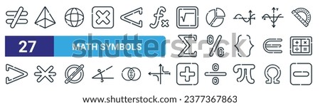 set of 27 outline web math symbols icons such as no equal to, pyramid, sphere, pie graph, percentage, asterisk, plus, minus vector thin line icons for web design, mobile app.