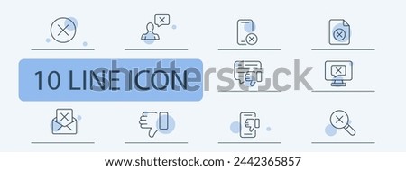 Cancel icon set. Message, thumbs down, magnifying glass, prohibition, smartphone, parental control. 10 line icon style. Vector line icon for business and advertising