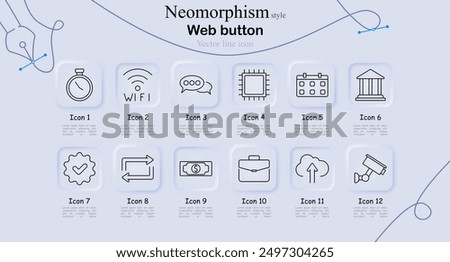 Web button icon set in neomorphism style. Stopwatch, Wi-Fi, chat bubble, microchip, calendar, bank, check mark, arrows, money, briefcase, cloud upload, security camera, vector line art