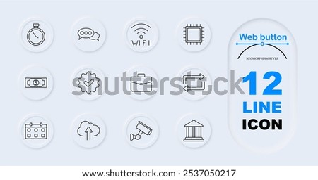 Web button set icon. Stopwatch, chat bubbles, Wi-Fi, microchip, banknote, checkmark gear, briefcase, refresh arrows, cloud upload, security camera, courthouse. Web services, financial transactions