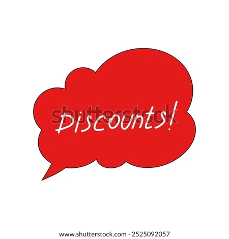 A speech bubble labeled discounts. A bright red sign advertising a sale, vector, doodle. An element for design, decoration, holiday announcement, seasonal markdowns, black Friday, hand-drawn.