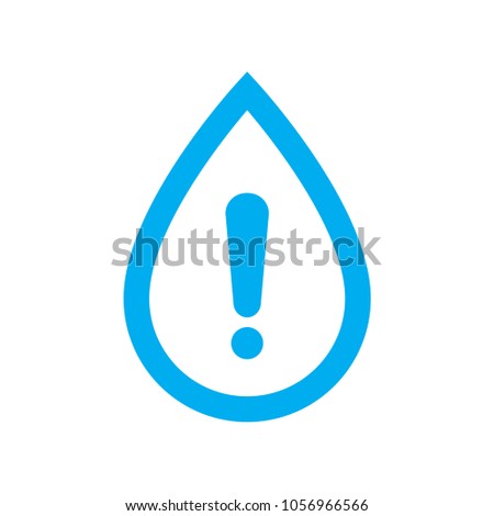 Water warning icon. Blue water drop with caution symbol isolated on white background. Vector illustration. Foto d'archivio © 