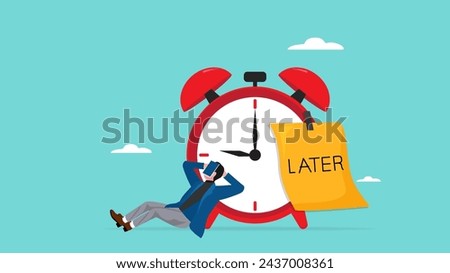 Procrastination or wasting work time with businessman sleeping leaning on an alarm clock with the word later written on paper sticky notes, delaying work or wasting time, laziness to do a task or job
