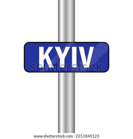 Kyiv road sign. Entering the city of Kyiv. Welcome to Kyiv. Welcolme to Ukraine. Vector image