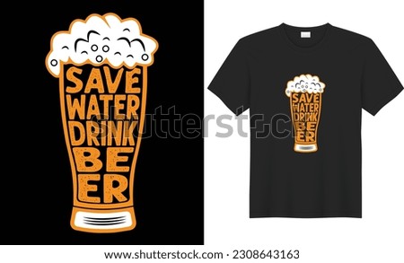 Save water drink beer t shirt design. 