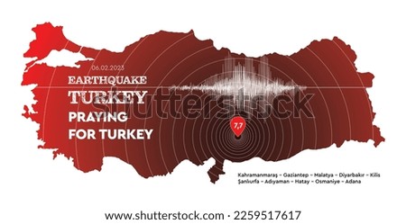 Turkey Earthquake concept on turkey map. Praying for Turkey.