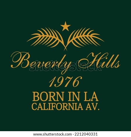BEVERLY HILLS 1976 BORN IN LA CALIFORNIA