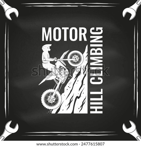 Motorcycle hill climb logo, badge, sticker on the chalkboard. Vector. Extreme sport with motorbike for extreme jump and race in mountains. Monochrome style.